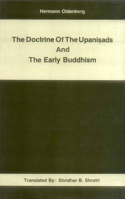 The Doctrine of the Upanishads and the Early Buddhism (Hardback)