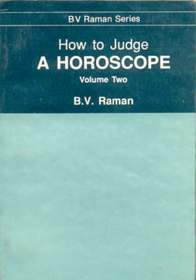 How to Judge a Horoscope: VII to XII Houses v. 2 (Hardback)