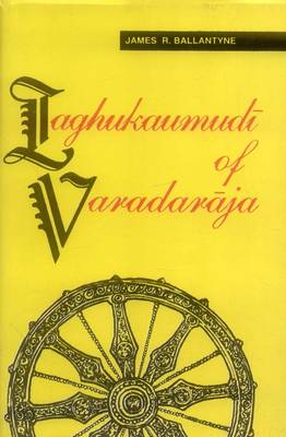 Laghukaumudi of Varadaraja (Hardback)