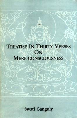 Treatise in Thirty Verses on Mere Consciousness (Hardback)