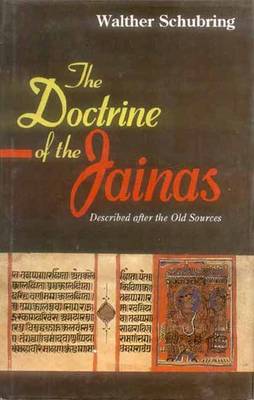 The Doctrine of the Jainas: Described After the Old Sources (Hardback)
