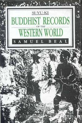 Buddhist Records of the Western World: 2 Volumes in One (Hardback)