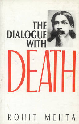 The Dialogue with Death (Sri Aurobindo's Savitri, a Mystical Approach) (Hardback)