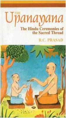 Upanayana: Hindu Ceremonies of the Sacred Thread (Paperback)