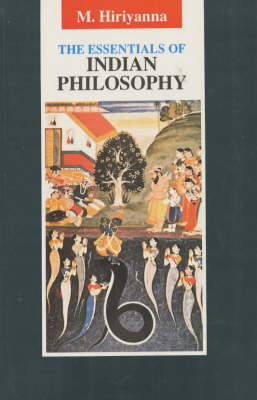 The Essentials of Indian Philosophy (Hardback)