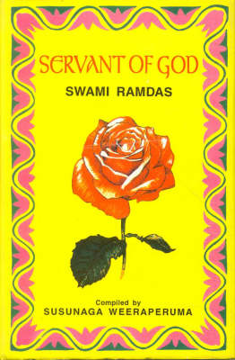 Servant of God: Sayings of a Self-realised Sage Swami Ramdas (Hardback)