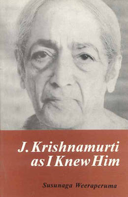 J.Krishnamurti as I Knew Him (Paperback)