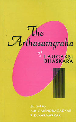 The Arthasamgraha of Laugaksi Bhaskara (Paperback)