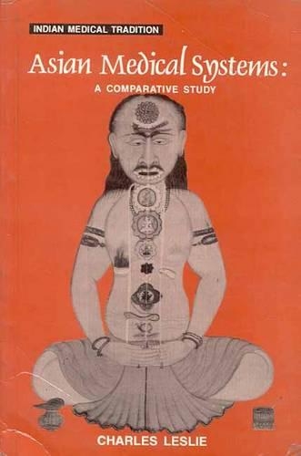 Asian Medical Systems - Indian Medical Tradition S. v.3 (Hardback)
