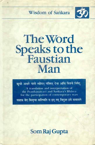 The Word Speaks to the Faustian Man: v. 3 (Hardback)