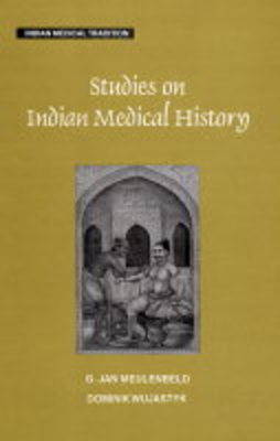 Studies on Indian Medical History - Indian Medical Tradition S. No.5 (Hardback)