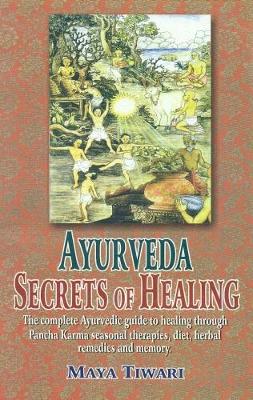 Ayurveda: Secrets of Healing (Paperback)
