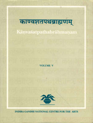 Kanvastapathabrahmanam: v. 5 (Hardback)