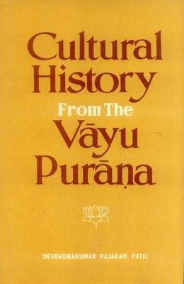 Cultural History from the Vayu Purana (Hardback)