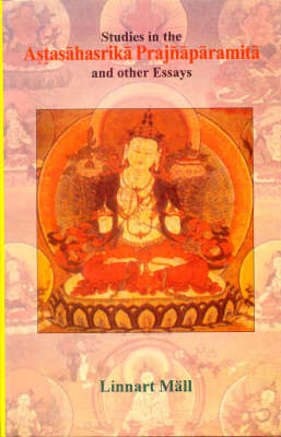 Studies in the Astasahasrika Prajnaparamita and Other Essays (Paperback)