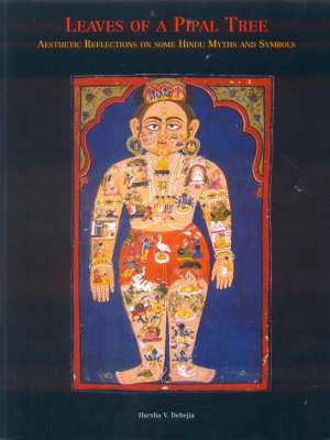 Leaves of a Pipal Tree: Aesthetic Reflections on Some Hindu Myths and Symbols (Hardback)