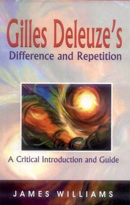 Difference and Repetition: A Critical Introduction and Guide (Paperback)