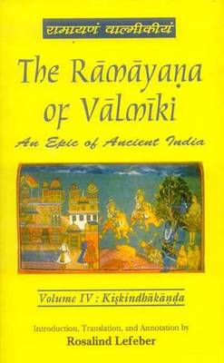 The Ramayana of Valmiki: v. 4: Kiskindhakanda (Hardback)