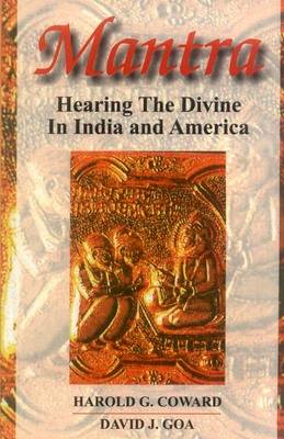 Mantra: Hearing the Divine in India and America (Paperback)