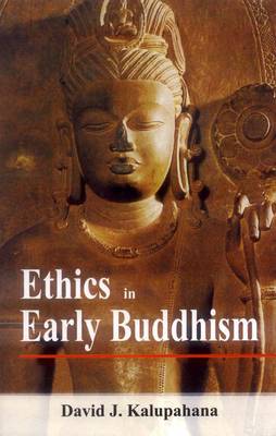 Ethics in Early Buddhism (Paperback)