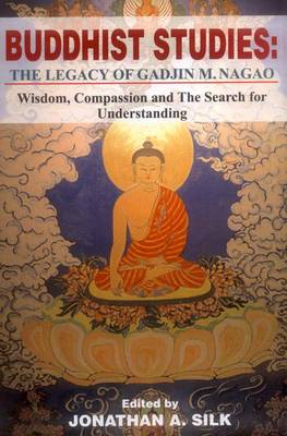 Buddhist Studies: The Legacy of Gadjin M. Nagao (Hardback)