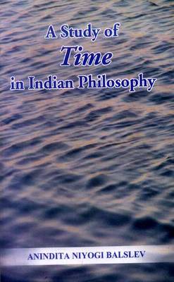 A Study of Time in Indian Philosophy (Hardback)