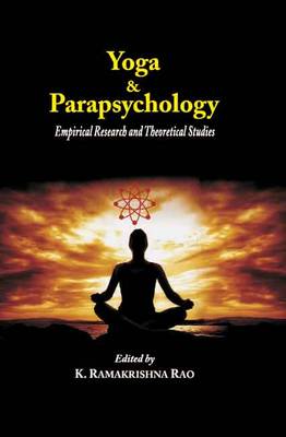 Yoga and the Parapsychology: Empirical Research and Theoretical Studies (Hardback)