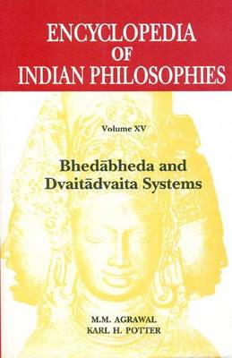 Encyclopedia of Indian Philosophies: v. 15 (Hardback)