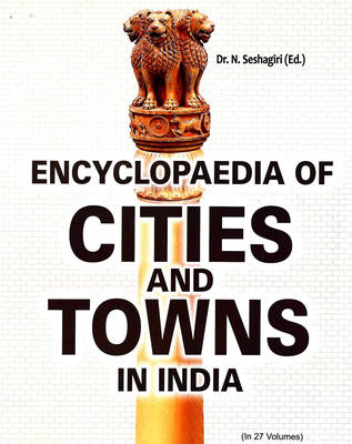 Encyclopaedia of Cities and Towns in India (Hardback)