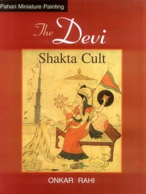 The Devi: Shakta Cult (Hardback)