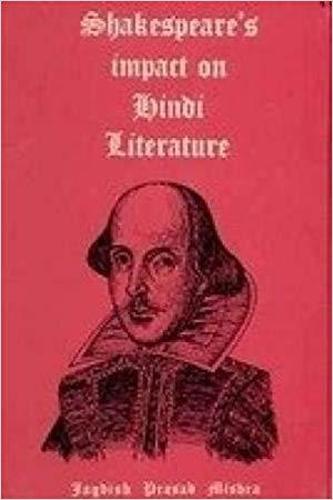 Shakespeare's Impact on the Hindi Language (Hardback)