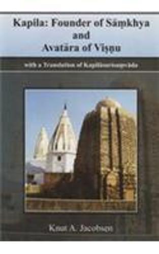 Kapila: Founder of Samkhya and Avatara of Visnu (Hardback)