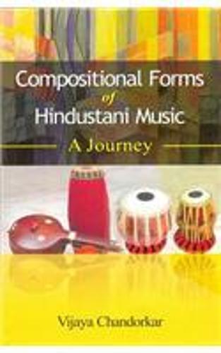 Compositional Forms of Hinustrani Music: A Journey (Paperback)