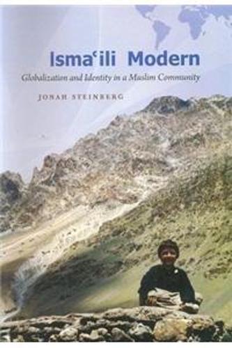 Isma'ili Modern: Globaization and Idenity in a Muslim Community (Hardback)