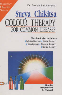 Surya Chikitsa: Colour Therapy for Common Diseases (Paperback)