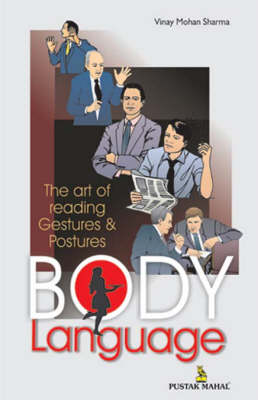 Body Language: The Art of Reading Gestures and Postures (Paperback)