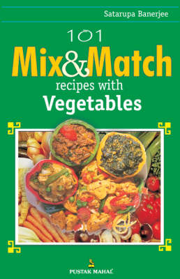 101 Mix and Match Recipes with Vegetables (Paperback)