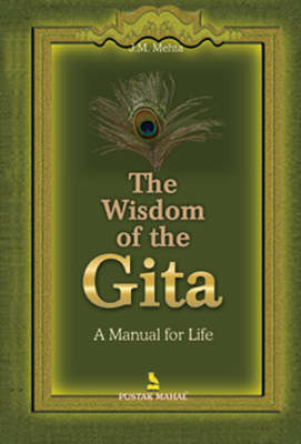 The Wisdom of the Gita: A Manual for Life (Paperback)
