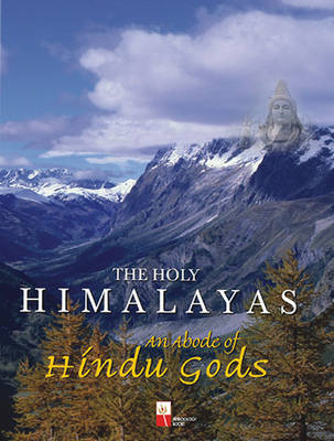The Holy Himalayas (Hardback)