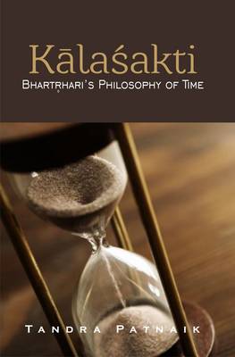 Kaalaasakti: Bhartorhari's Philosophy of Time (Paperback)