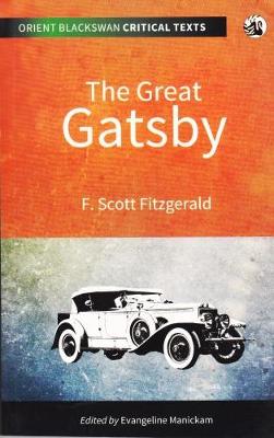 The Great Gatsby - Orient Blackswan Critical Texts (Paperback)
