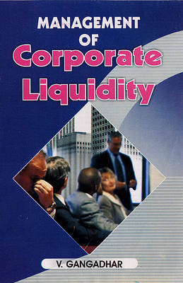 Management of Corporate Liquidity (Paperback)