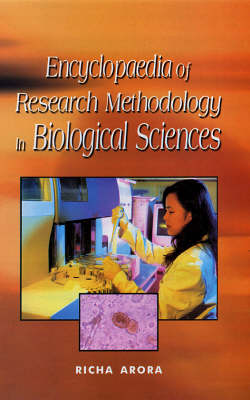 Encyclopaedia of Research Methodology in Biological Sciences (Hardback)