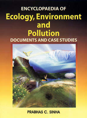 Encyclopaedia of Ecology, Environment and Pollution (Hardback)