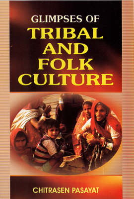 Glimpses of Tribal and Folk Culture (Paperback)
