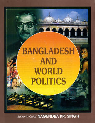 Bangladesh and World Politics (Hardback)