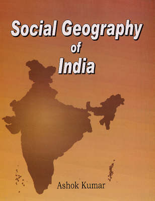Social Geography of India (Hardback)