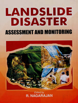 Landslide Disaster: Assessment and Monitoring (Hardback)