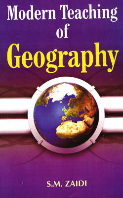 Modern Teaching of Geography (Hardback)
