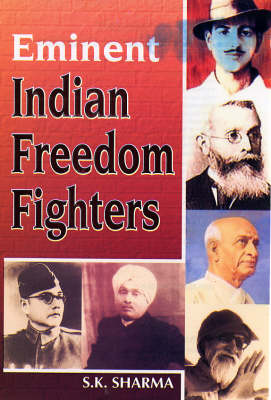 Eminent Indian Freedom Fighters (Hardback)